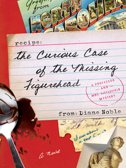 Title details for The Curious Case of the Missing Figurehead by Diane Noble - Available